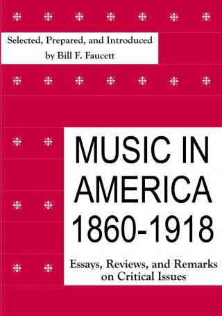 Music in America, 1860-1918