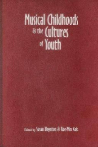 Musical Childhoods and the Cultures of Youth