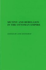 Mutiny and Rebellion in the Ottoman Empire