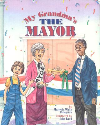 My Grandma's the Mayor