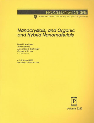 Nanocrystals and Organic and Hybrid Nanomaterials (Proceedings of SPIE)