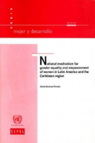 National Mechanism for Gender Equality and Empowerment of Women in Latin America and the Caribbean Region (Mujer y Desarrollo) (Economic Commission ..