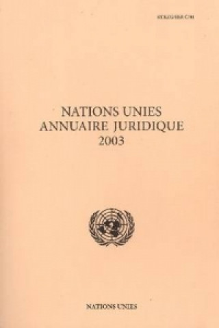 Nations Unies Annuaire Juridique 2003