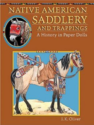 Native American Saddlery and Trappings
