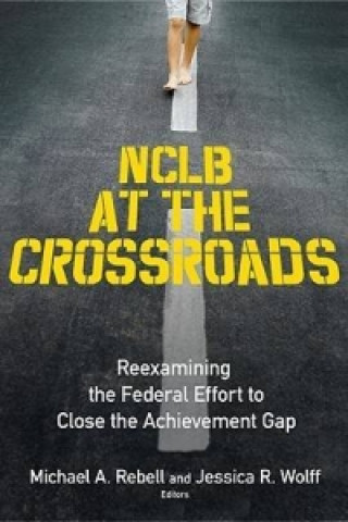 NCLB at the Crossroads