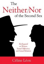 Neither/Nor of the Second Sex