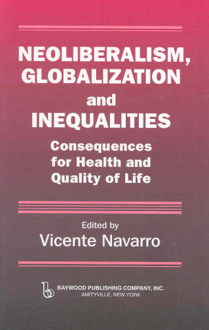 Neoliberalism, Globalization, and Inequalities