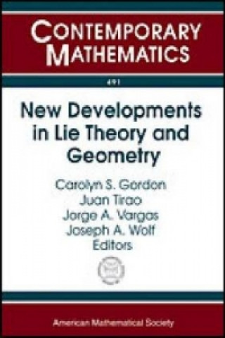 New Developments in Lie Theory and Geometry