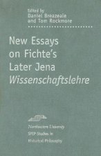 New Essays on Fichte's Later Jena 
