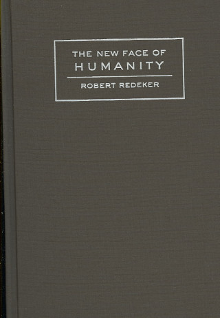 Face Of Humanity: Robert Redeke (Translated From French By Professor Philip)