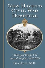 New Haven's Civil War Hospital