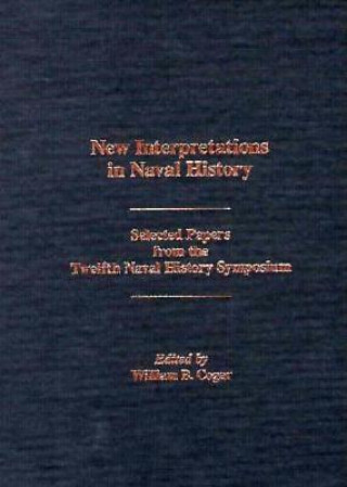 New Interpretations in Naval History