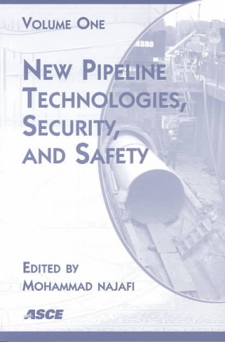 New Pipeline Technologies, Security, and Safety