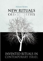 New Rituals -- Old Societies