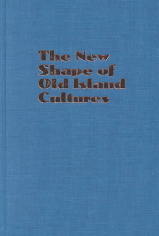 New Shape of Old Island Cultures