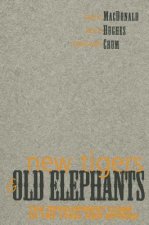 New Tigers and Old Elephants