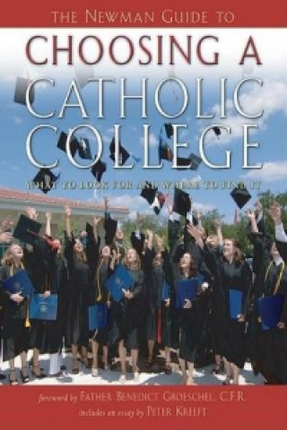 Newman Guide To Choosing A Catholic College