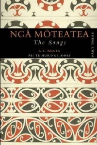 Nga Moteatea The Songs
