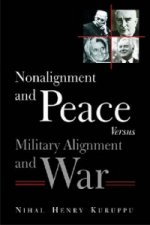 Non-alignment and Peace Versus Military Alignment and War