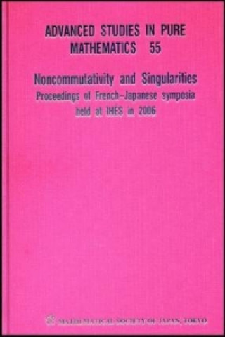 Noncommutativity And Singularities - Proceedings Of French-japanese Symposia Held At Ihes In 2006