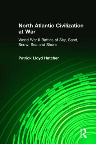 North Atlantic Civilization at War