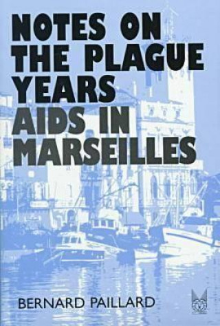 Notes on the Plague Years