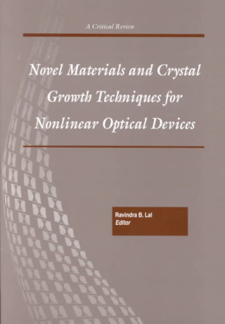 Novel Materials and Crystal Growth Techniques for Nonlinear Optical Devices