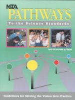 NSTA Pathways to the Science Standards, Middle School Edition