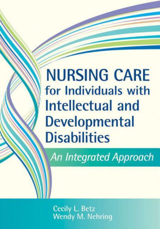 Nursing Care for Individuals with Developmental Disabilities