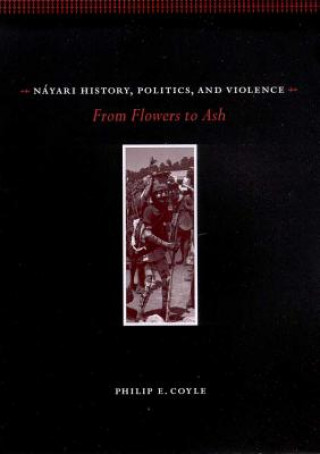 NAYARI HISTORY, POLITICS, AND VIOLENCE