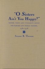 O Sisters Ain't You Happy?