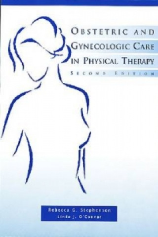 Obstetric and Gynecologic Care in Physical Therapy