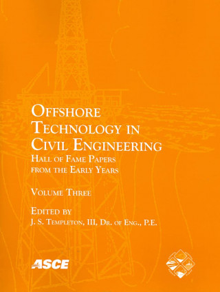 Offshore Technology in Civil Engineering v. 3