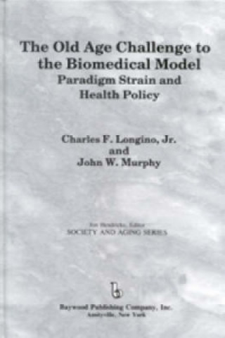 Old Age Challenge to the Biomedical Model