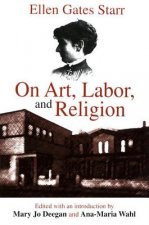 On Art, Labor, and Religion