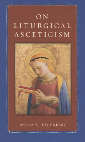 On Liturgical Asceticism