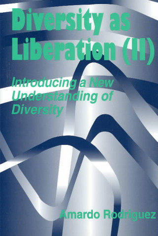 On Matters of Liberation No II; Introducing a New Understanding of Diversity