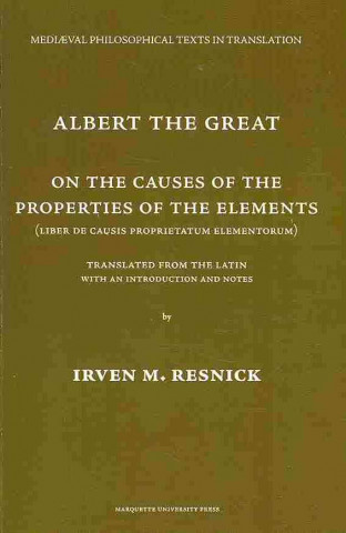 Albert The Great On the Causes of the Properties of the Elements