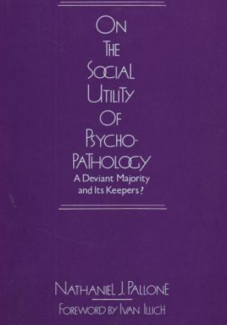 On the Social Utility of Psychopathology