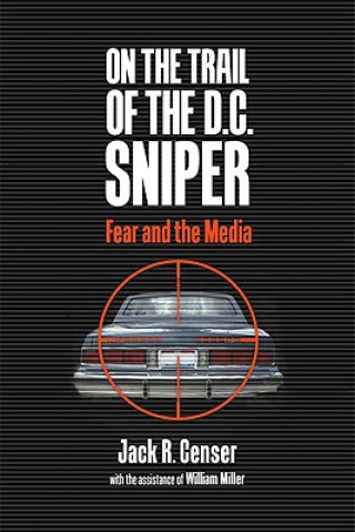 On the Trail of the D.C. Sniper