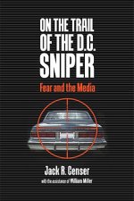 On the Trail of the D.C. Sniper