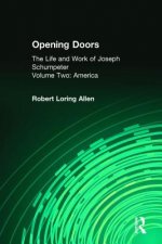 Opening Doors: Life and Work of Joseph Schumpeter