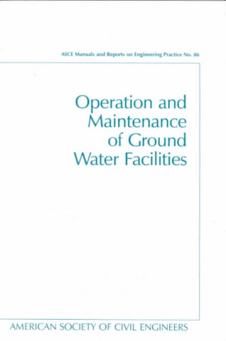 Operation and Maintenance of Ground Water Facilities