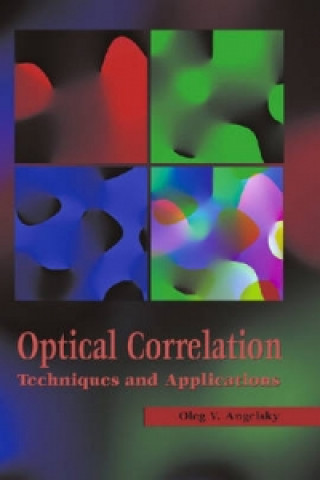 Optical Correlation Techniques and Applications