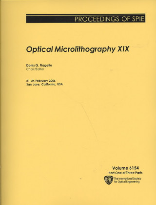 Optical Microlithography XIX