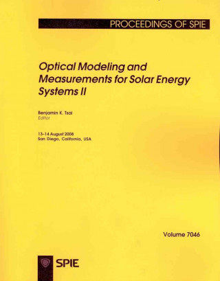 Optical Modeling and Measurements for Solar Energy Systems II