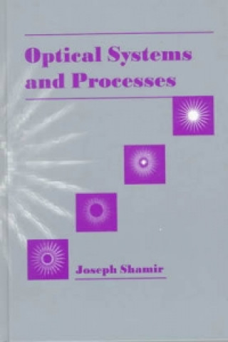 Optical Processes and Systems