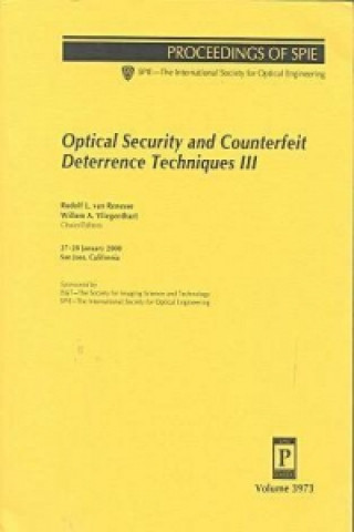 Optical Security and Counterfiet Deterrence Techniques III