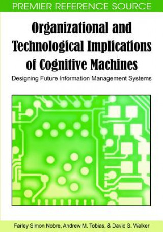 Organizational and Technological Implications of Cognitive Machines