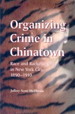 Organizing Crime in Chinatown